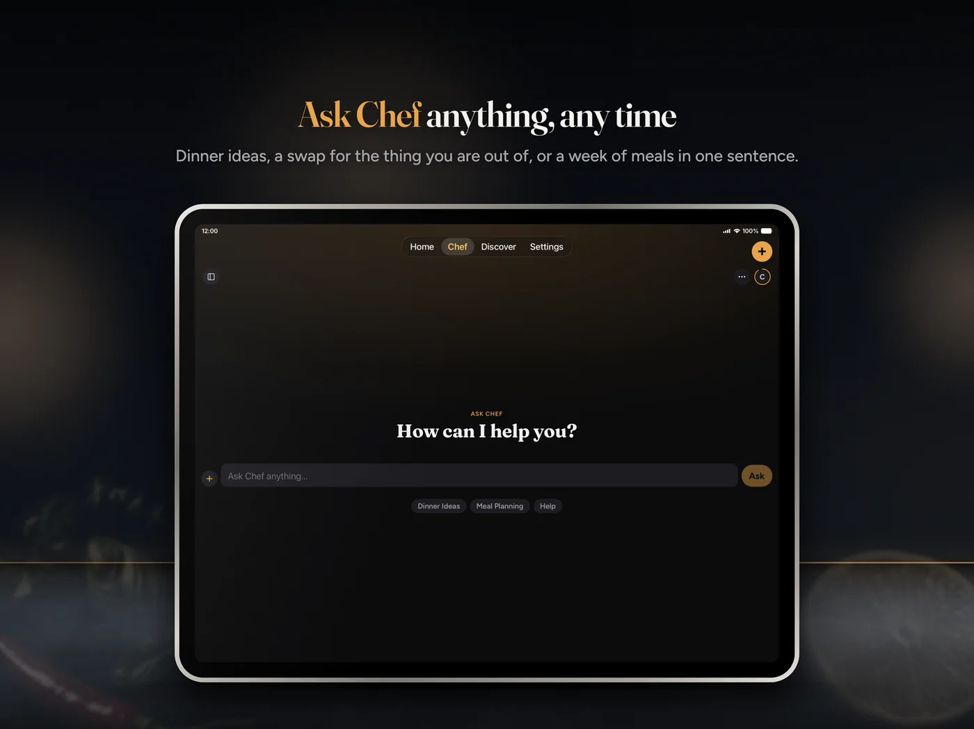 Chef can work from a recipe’s context to suggest swaps, plans, and useful changes.